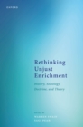 Rethinking Unjust Enrichment : History, Sociology, Doctrine, and Theory - eBook