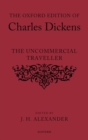 The Oxford Edition of Charles Dickens: The Uncommercial Traveller - Book