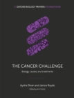 The Cancer Challenge : Biology, causes, and treatments - eBook