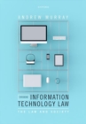 Information Technology Law : The Law and Society - Book