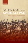 Paths out of the Apocalypse : Physical Violence in the Fall and Renewal of Central Europe, 1914-1922 - Book