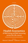 Health Economics of Well-being and Well-becoming across the Life-course - Book