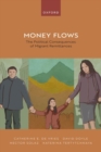 Money Flows : The Political Consequences of Migrant Remittances - Book