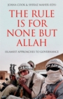 The Rule is for None but Allah : Comparing Uneven Pathways - eBook