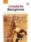 Creative Saxophone + CD : A fresh approach for beginners featuring jazz & improvisation - Book