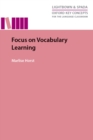Focus on Vocabulary Learning : Oxford Key Concepts for the Language Classroom - eBook
