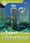 Super Structures (Oxford Read and Discover Level 3) - eBook
