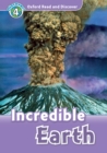 Incredible Earth (Oxford Read and Discover Level 4) - eBook