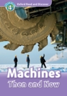 Machines Then and Now (Oxford Read and Discover Level 4) - eBook