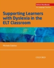 Supporting Learners with Dyslexia in the ELT Classroom - eBook