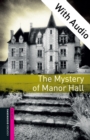 The Mystery of Manor Hall - With Audio Starter Level Oxford Bookworms Library - eBook