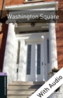 Washington Square - With Audio Level 4 Oxford Bookworms Library - eBook