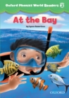 At the Bay (Oxford Phonics World Readers Level 3) - eBook