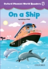 On a Ship (Oxford Phonics World Readers Level 4) - eBook