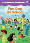 Fun Day at School (Oxford Phonics World Readers Level 4) - eBook