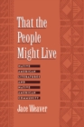That the People Might Live : Native American Literatures and Native American Community - eBook