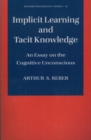Implicit Learning and Tacit Knowledge : An Essay on the Cognitive Unconscious - eBook
