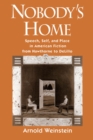 Nobody's Home : Speech, Self, and Place in American Fiction from Hawthorne to DeLillo - eBook
