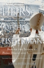 Heirs of the Fisherman : Behind the Scenes of Papal Death and Succession - eBook