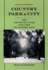 Country, Park & City : The Architecture and Life of Calvert Vaux - eBook