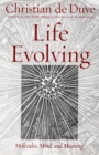 Life Evolving : Molecules, Mind, and Meaning - eBook