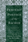 Feminist Poetics of the Sacred : Creative Suspicions - eBook