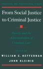 From Social Justice to Criminal Justice : Poverty and the Administration of Criminal Law - eBook