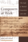 Composers at Work : The Craft of Musical Composition 1450-1600 - eBook