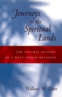 Journeys to the Spiritual Lands : The Natural History of a West Indian Religion - eBook