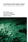 Coral Reefs of the Indian Ocean : Their Ecology and Conservation - eBook