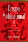 Dragon Multinational : A New Model for Global Growth - eBook