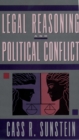 Legal Reasoning and Political Conflict - eBook