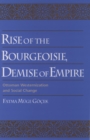 Rise of the Bourgeoisie, Demise of Empire : Ottoman Westernization and Social Change - eBook