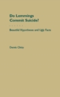 Do Lemmings Commit Suicide? : Beautiful Hypotheses and Ugly Facts - eBook