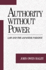 Authority without Power : Law and the Japanese Paradox - eBook