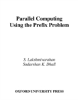 Parallel Computing Using the Prefix Problem - eBook
