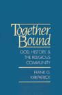 Together Bound : God, History, and the Religious Community - eBook