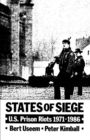 States of Siege : U.S. Prison Riots, 1971-1986 - eBook