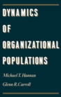 Dynamics of Organizational Populations : Density, Legitimation, and Competition - eBook