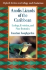 Anolis Lizards of the Caribbean : Ecology, Evolution, and Plate Tectonics - eBook