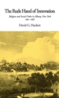 The Rude Hand of Innovation : Religion and Social Order in Albany, New York 1652-1836 - eBook
