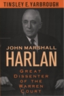 John Marshall Harlan : Great Dissenter of the Warren Court - eBook