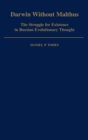 Darwin without Malthus : The Struggle for Existence in Russian Evolutionary Thought - eBook