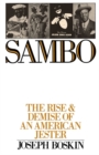 Sambo : The Rise and Demise of an American Jester - eBook