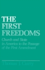 The First Freedoms : Church and State in America to the Passage of the First Amendment - eBook