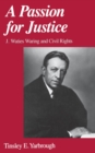 A Passion for Justice : J. Waties Waring and Civil Rights - eBook