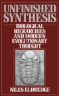 Unfinished Synthesis : Biological Hierarchies and Modern Evolutionary Thought - eBook