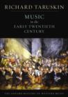 The Oxford History of Western Music: Music in the Early Twentieth Century - Book