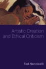 Artistic Creation and Ethical Criticism - eBook