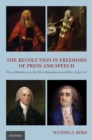 The Revolution in Freedoms of Press and Speech : From Blackstone to the First Amendment and Fox's Libel Act - eBook